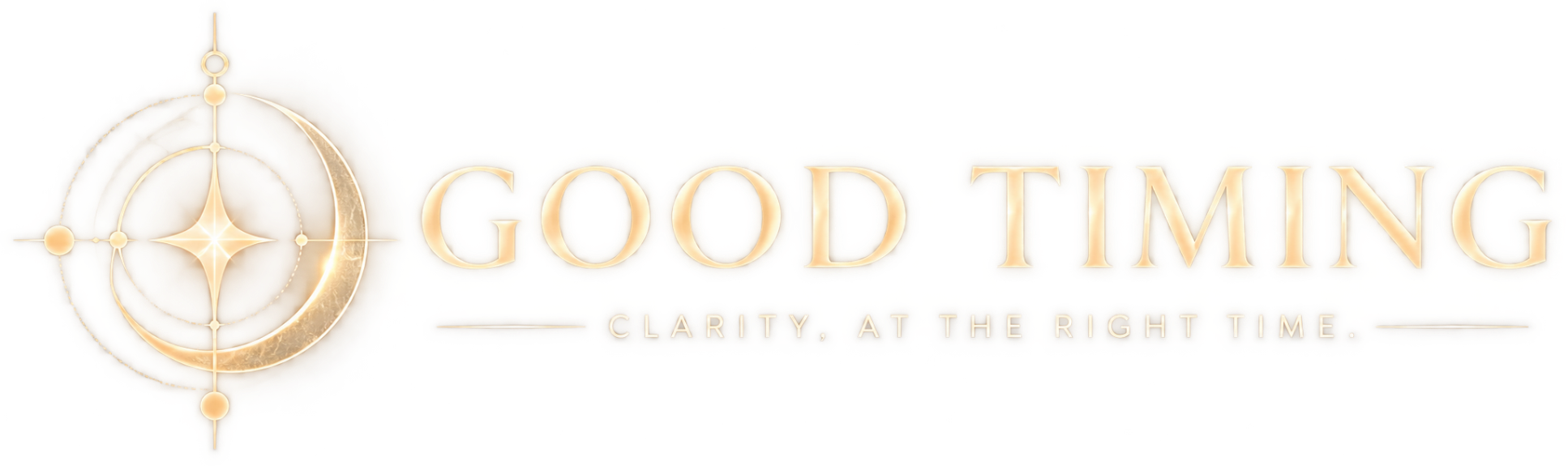 GOOD TIMING — CLARITY, AT THE RIGHT TIME.